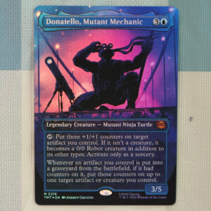 Donatello, Mutant Mechanic #216 TMT foil